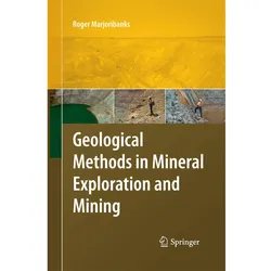 Geological Methods in Mineral Exploration and Mining, Fachbücher von Roger Marjoribanks