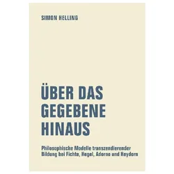 Über das Gegebene hinaus, Sachbücher von Simon Helling