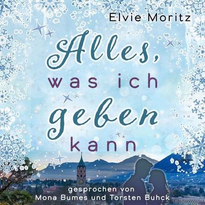 Alles, was ich geben kann - Elvie Moritz, Audio, 4099995680164