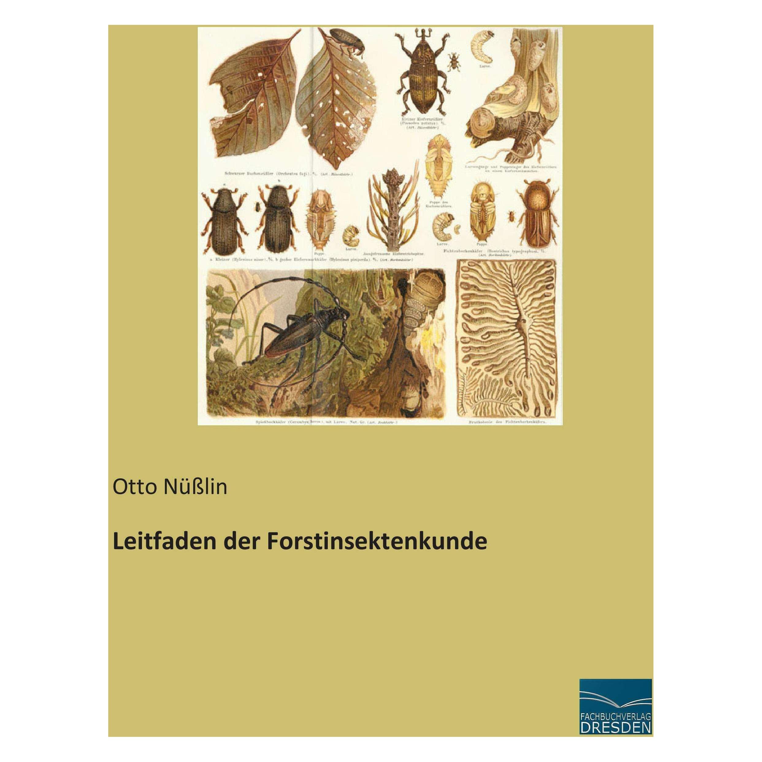 Fachbuchverlag Leitfaden der Forstinsektenkunde (Deutsch, Softcover, Otto Nüsslin) (7381253)