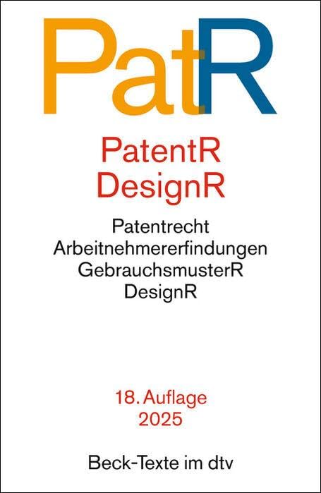 Patent- und Designrecht: Textausgabe zum deutschen, europäischen und internationalen Patent-, Gebrauchsmuster- und Designrecht (Beck-Texte im dtv) - Preis vom 17.10.2026 19:25:27 h