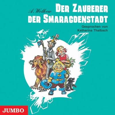 Der Zauberer der Smaragdenstadt [Smaragdenstadt-Reihe, Band 1 (Ungekürzt)] - Alexander Wolkow, Audio, 4064066272630
