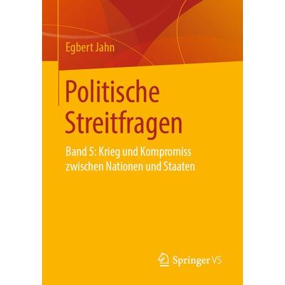 Politische Streitfragen, Taschenbuch von Egbert Jahn, Springer Fachmedien Wiesbaden GmbH, 978-3-658-26285-3