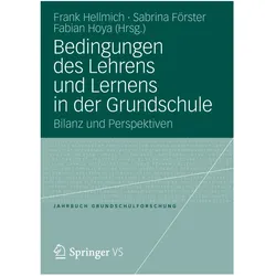 Bedingungen des Lehrens und Lernens in der Grundschule, Fachbücher von Frank Hellmich, Fabian Hoya, Sabrina Förster