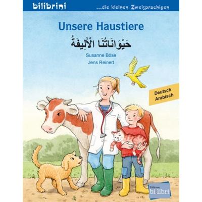 Unsere Haustiere (Deutsch-Arabisch), Taschenbuch von Susanne Böse, Bilibri, 978-3-695-05340-7