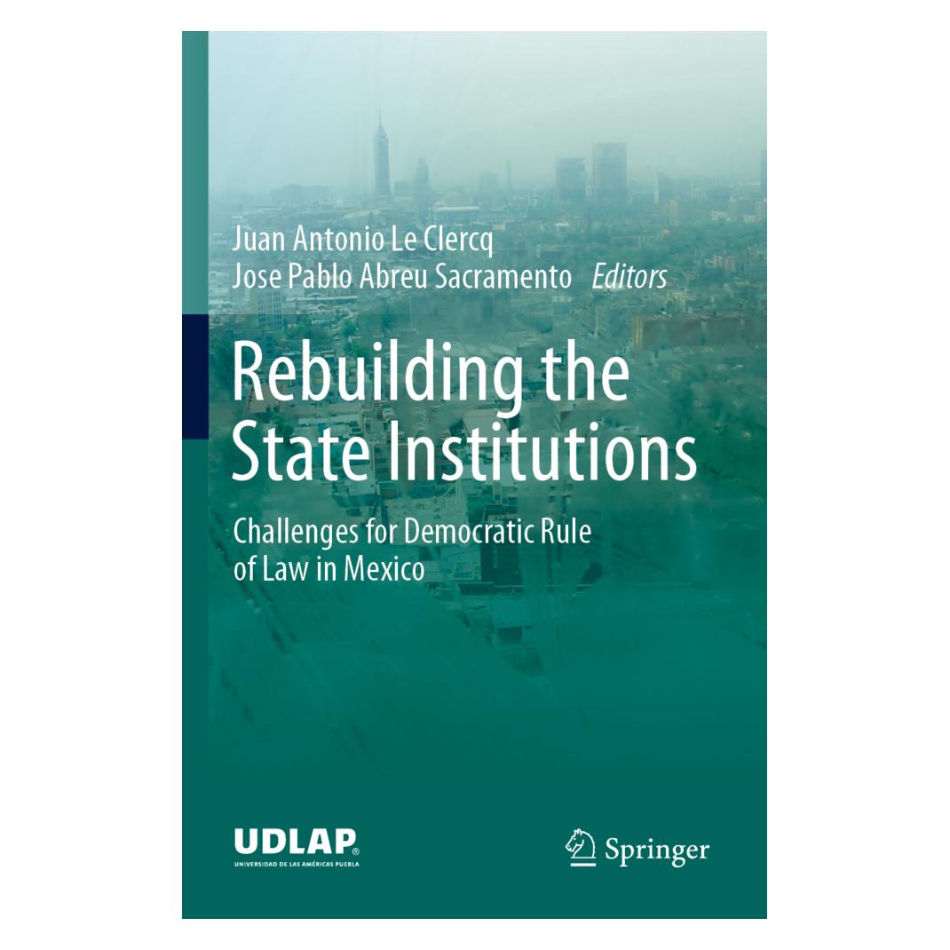 Springer Rebuilding the State Institutions (Englisch, Softcover, Antonio Le Clercq, Jose Pablo Abreu Sacramento, Juan Pablo Abreu Sacramento) (56166098)