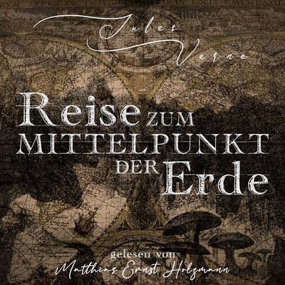 Reise zum Mittelpunkt der Erde - Jules Verne, Audio, 9783944491790