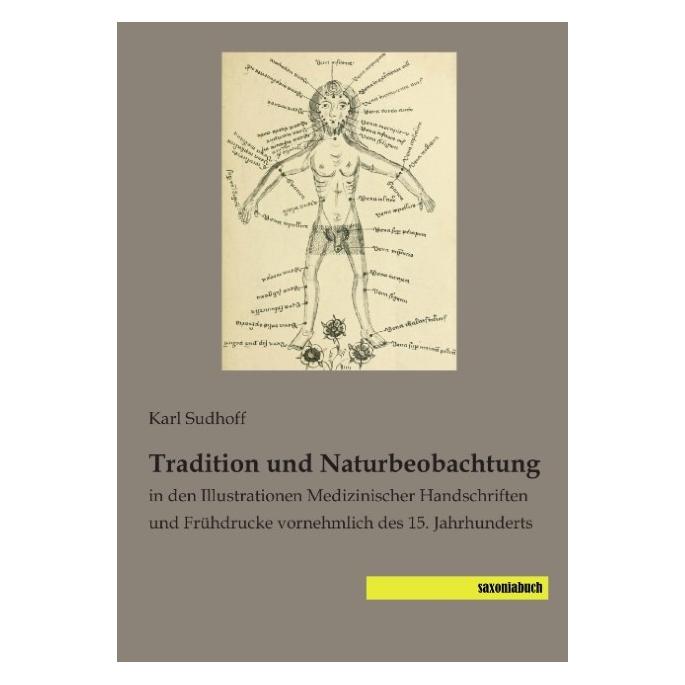 Saxoniabuch.De Tradition und Naturbeobachtung (Deutsch, Softcover, Karl Sudhoff) (55584488)