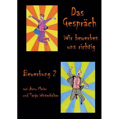 Das Gespräch, Taschenbuch von Arno Meier,Tanja Winterhalter, BoD – Books on Demand, 978-3-7557-7404-4