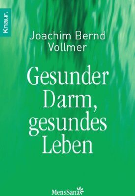 Vollmer, Joachim Bernd - Gesunder Darm -: gesundes Leben - Preis vom 09.10.2026 07:28:09 h