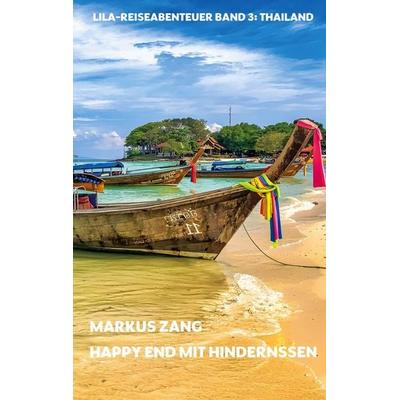 Happy End mit Hindernissen, Taschenbuch von Markus Zang, BoD – Books on Demand, 978-3-696-39253-6