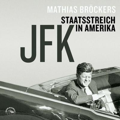 JFK - Mathias Bröckers, Audio, 9783969830864