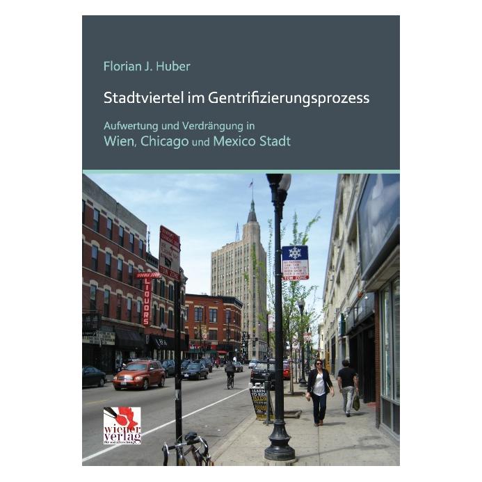 Wiener Dom Stadtviertel im Gentrifizierungsprozess (Deutsch, Softcover, Florian J Huber) (8282459)