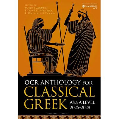 OCR Anthology for Classical Greek AS and A Level: 2026-2028, Taschenbuch von Benedict Gravell,Stuart R. Thomson,Ellice Hetherington,John