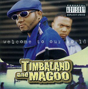 Timbaland & Magoo - Welcome To Our World - Preis vom 08.10.2026 07:26:42 h