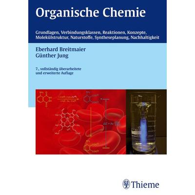 Organische Chemie, 7. vollst. Überarb. u. erw. Auflage 2012, Taschenbuch von Eberhard Breitmaier,Günther Jung, Thieme