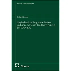 Ungleichbehandlung von Arbeitern und Angestellten in den Tarifverträgen der SOKA-BAU, Fachbücher von Richard Giesen