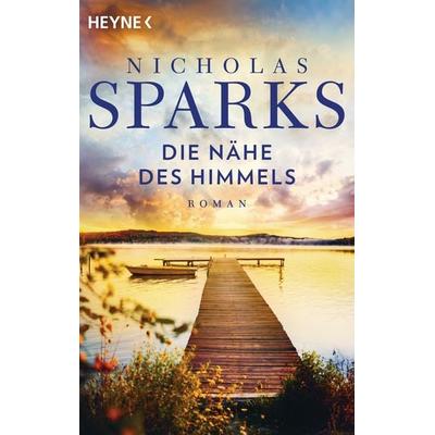 Die Nähe des Himmels, Taschenbuch von Nicholas Sparks, Heyne, 978-3-453-81067-9