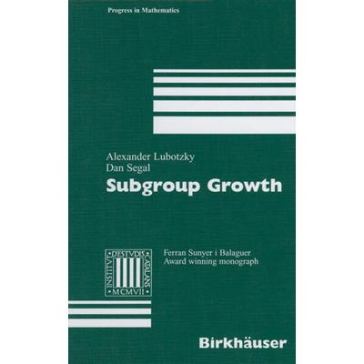 Subgroup Growth, Taschenbuch von Alexander Lubotzky,Dan Segal, Springer Basel, 978-3-0348-9846-1