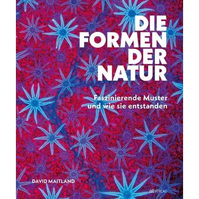 Die Formen der Natur, Gebundene Ausgabe von David Maitland, AT Verlag, 978-3-03902-283-0