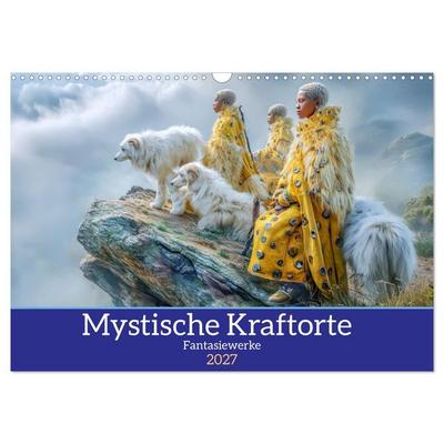 Mystische Kraftorte - Fantasiewerke (Wandkalender 2027 DIN A3 quer), CALVENDO Monatskalender