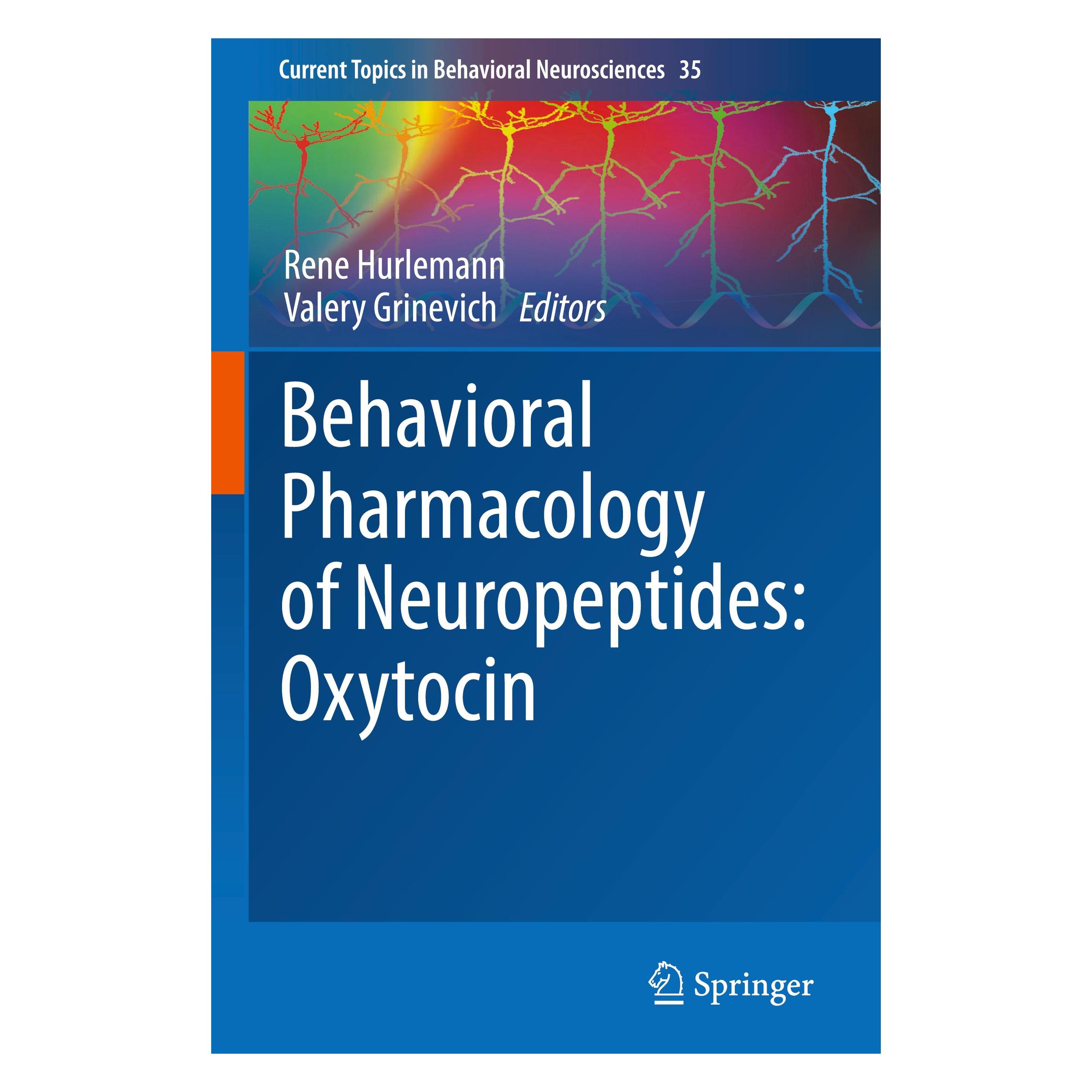 Springer Behavioral Pharmacology of Neuropeptides: Oxytocin (Englisch, Hardcover, Rene Hurlemann, Valery Grinevich) (9783319637389)
