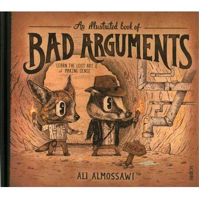 An Illustrated Book of Bad Arguments, Gebundene Ausgabe von Ali Almossawi, KNV Besorgung, 978-1-922247-81-0