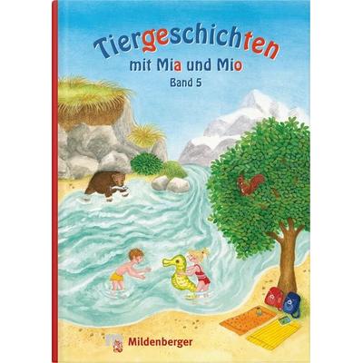 Tiergeschichten mit Mia und Mio - Band 5, Gebundene Ausgabe von Bettina Erdmann, Mildenberger Verlag GmbH