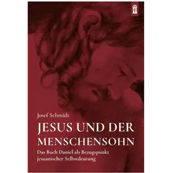 Jesus und der Menschensohn, Fachbücher von Josef Schmidt