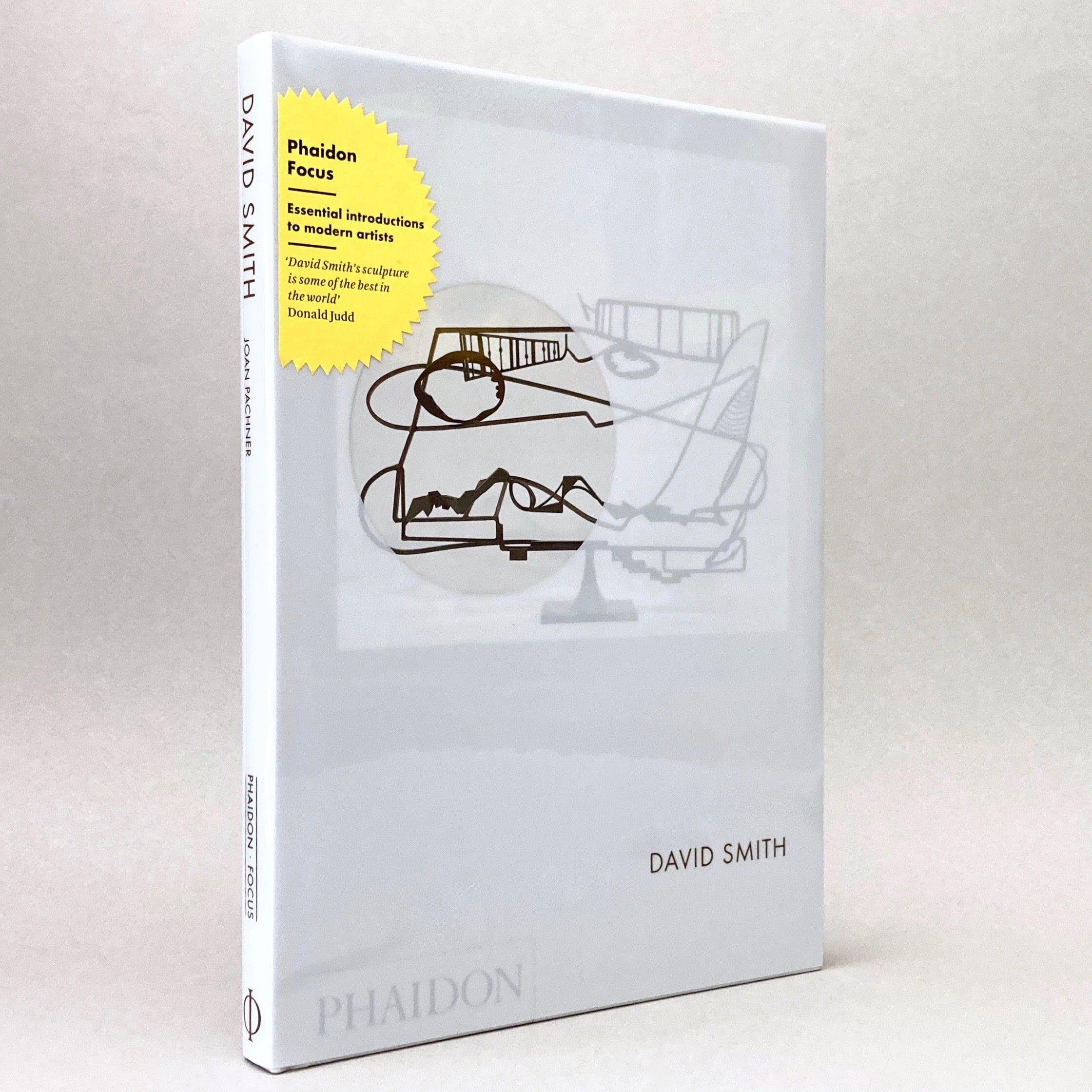 Phaidon Press David Smith: Phaidon Focus by Joan Pachner