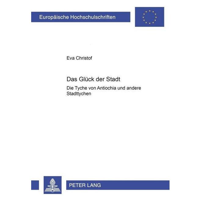 Peter Lang Das Glück der Stadt (Softcover, Eva Christof) (56035287)