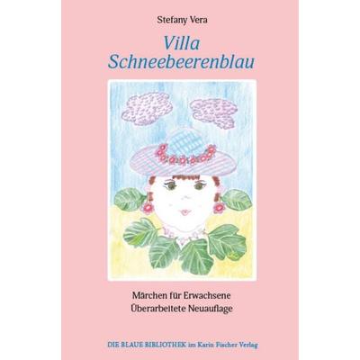 Villa Schneebeerenblau, Taschenbuch von Stefany Vera, Fischer, Karin, 978-3-8422-5043-7