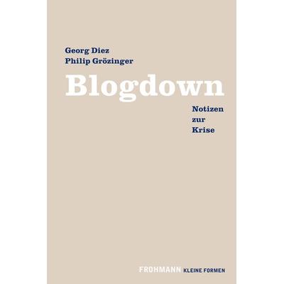 Blogdown, Gebundene Ausgabe von Georg Diez, Frohmann, 978-3-947047-42-0