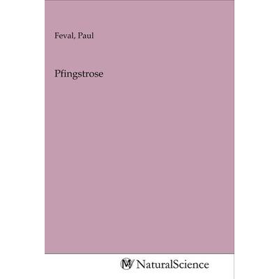 Pfingstrose, Taschenbuch von , MV-NaturalScience, 978-3-96878-967-5