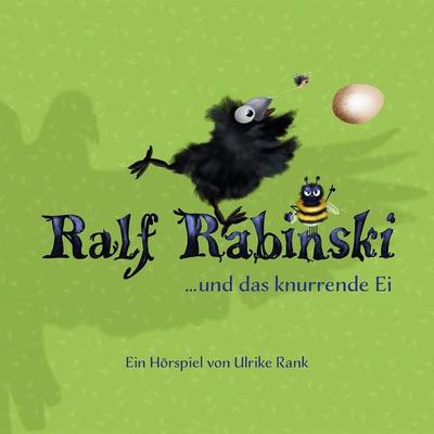 Ralf Rabinski und das knurrende Ei - Ulrike Rank, Audio, 4260223115615