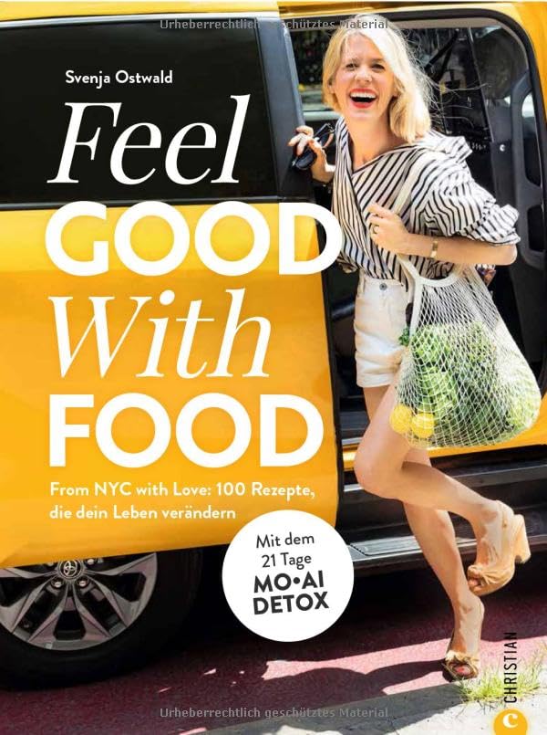 Svenja Ostwald - Kochbuch Gesunde Ernährung – Feel. Good. With. Food.: 100 schnelle Rezepte, die dein Leben verändern. Mit 21 Tage MOAI DETOX. Vegan, glutenfrei & zuckerfrei kochen. Meal-Prep & Clean Eating geeignet. - Preis vom 15.10.2026 23:06:25 h