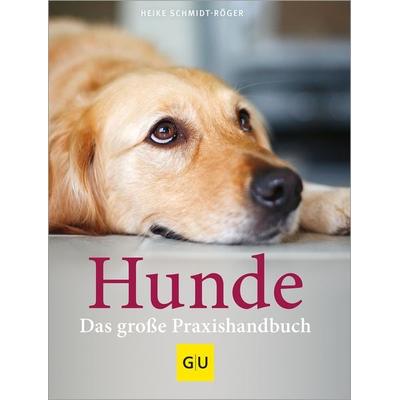 Praxishandbuch Hunde, Gebundene Ausgabe von Heike Schmidt-Röger, Gräfe und Unzer Verlag GmbH