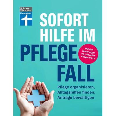 Sofort Hilfe im Pflegefall, Taschenbuch von Marina Engler, Stiftung Warentest, 978-3-7471-0848-2