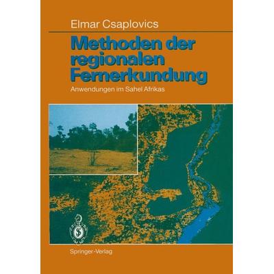 Methoden der regionalen Fernerkundung, Taschenbuch von Elmar Csaplovics, Springer Berlin, 978-3-642-77323-5