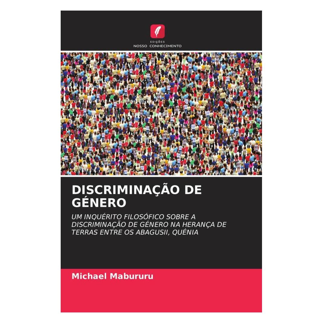 Edicoes Nosso Conhecimento Discriminação De Género (Softcover, Michael Mabururu) (51422966)