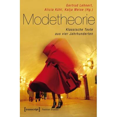 Modetheorie, Taschenbuch von , Transcript, 978-3-8376-2250-8