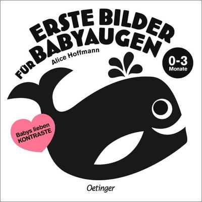 Erste Bilder für Babyaugen. 0-3 Monate, Sonstige von Alice Hoffmann, Verlag Friedrich Oetinger GmbH, 978-3-7512-0398-2