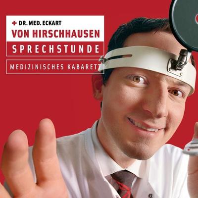Sprechstunde - medizinisches Kabarett - Eckart von Hirschhausen, Audio, 4064066988432