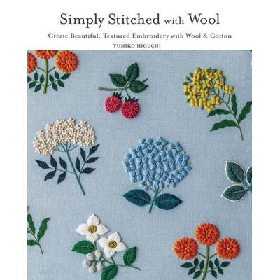 Simply Stitched with Wool, Taschenbuch von Yumiko Higuchi, Zakka Workshop, 978-1-940552-81-1