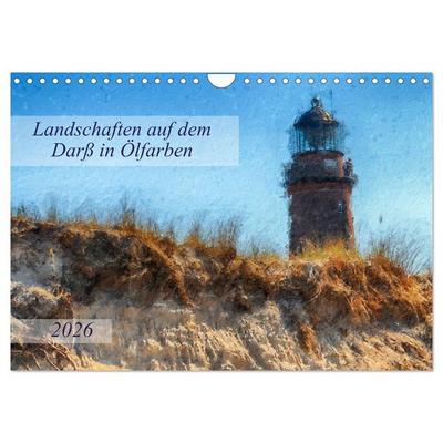 Landschaften auf dem Darß in Ölfarben (Wandkalender 2026 DIN A4 quer), CALVENDO Monatskalender