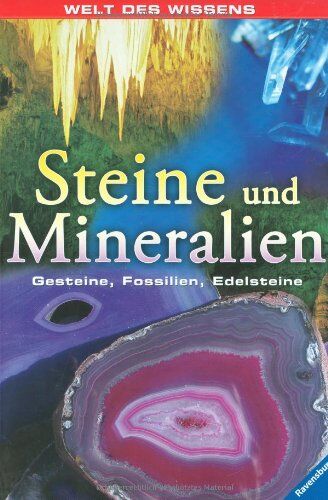Various - Welt des Wissens: Steine und Mineralien: Gesteine, Fossilien, Edelsteine - Preis vom 09.10.2026 07:28:09 h