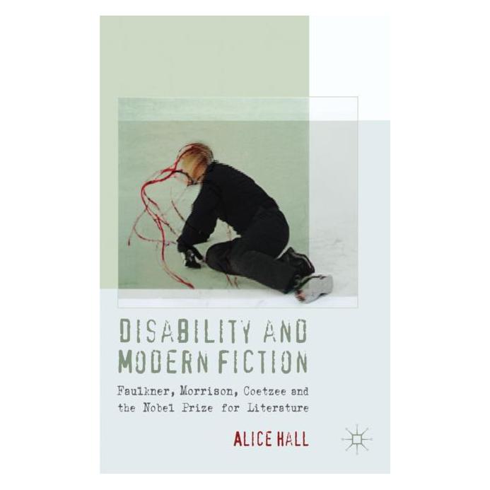 Palgrave Macmillan Uk Hall:Disability and Modern Fiction (Englisch, Hardcover, A. Hall) (63033715)