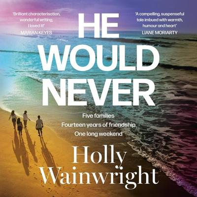 He Would Never - Holly Wainwright, Audio, 9781037412745