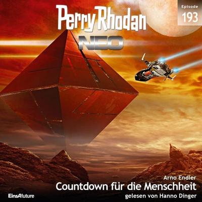 Perry Rhodan Neo 193: Countdown für die Menschheit - Arno Endler, Audio, 4057664509956