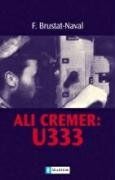 Fritz Brustat-Naval - Ali Cremer: U 333: Biographie - Preis vom 17.10.2026 19:25:27 h